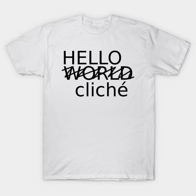 Hello World cliché (W) T-Shirt by findingNull